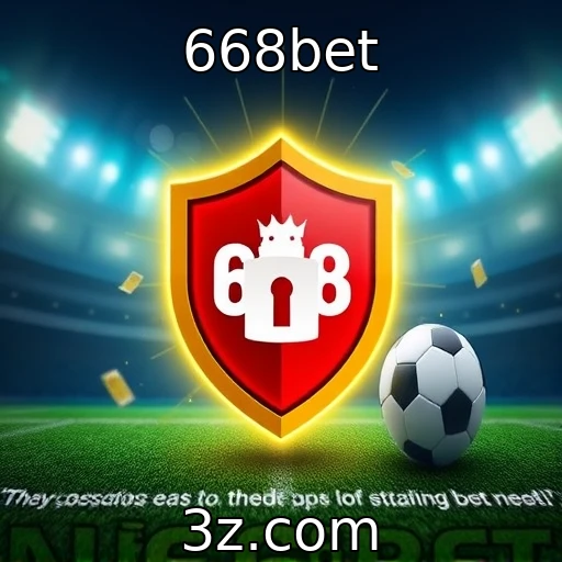 668bet Descubra as Melhores Estratégias para Apostar em Esportes na 668bet